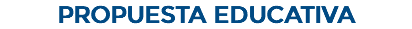 Propuesta Educativa
