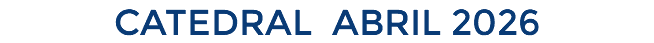 catedral abril 2026 